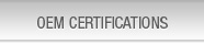 OEM Certifications